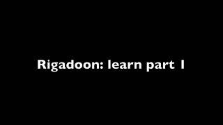 Rigadoon Learn part 1 [upl. by Kersten]