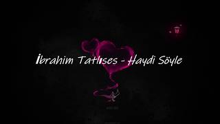 Haydi Söyle  Ibrahim Tatlises  English Lyrics  Ingilizce sözleriyle [upl. by Sanyu]