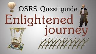 OSRS Enlightened journey quest guide [upl. by Eeleimaj]