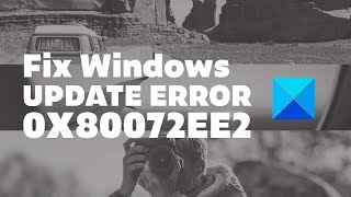 Fix Windows Update Error 0x80072EE2 [upl. by Anerual]