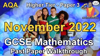 AQA GCSE Maths November 2022 Paper 3 Higher Tier Past Paper Walkthrough [upl. by Charleen305]