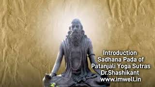 Introduction to Patanjali Yoga Sutras Sadhana pada patanjaliyogasutra [upl. by Banyaz852]