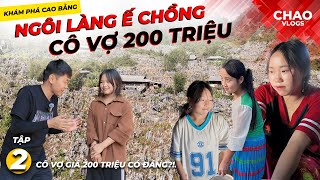 Vào Làng Ế Chồng Hỏi Mua Cô Vợ 200 Triệu Đắt Nhất Việt Nam [upl. by Leveridge400]