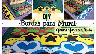 Como fazer bordas para mural sem moldes [upl. by Donalt100]