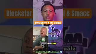 Blockstar CHECKS TRell amp Smacc Beef blockstar backonfigg trell KashRulesGlobalTv [upl. by Vokay530]