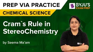 Crams Rule in StereoChemistry  Important Questions Discussed  CSIR NET 2022  By Seema Maam [upl. by Eerrehc]