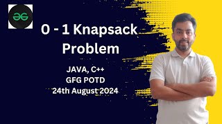 0  1 Knapsack Problem  GFG POTD 24th August 2024  JAVA  C [upl. by Ytsanyd]