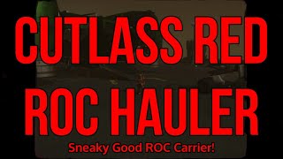 Star Citizen  The Cutlass Red is a ROC Hauler [upl. by Grail87]