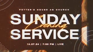 POTTERS HOUSE AG CHURCH  SUNDAY EVENING SERVICE  JULY  14072024  LIVE [upl. by Nevyar]