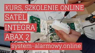 Kurs szkolenie krok po kroku Satel Integra ABAX2  bezprzewodowy system alarmowy Zrób to sam [upl. by Eiramadnil]