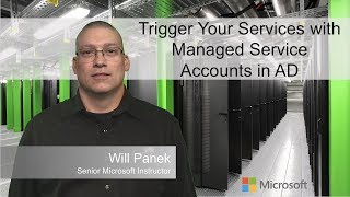 Trigger Your Services with Managed Service Accounts in AD [upl. by Arthur]