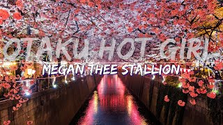 Megan Thee Stallion  Otaku Hot Girl Clean Lyrics  Audio at 192khz [upl. by Itsa143]