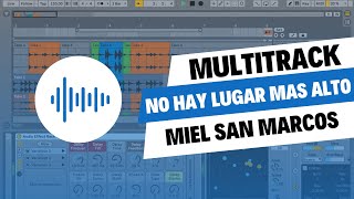 MultiTrack  No Hay Lugar Mas Alto Miel San Marcos [upl. by Rutherford]