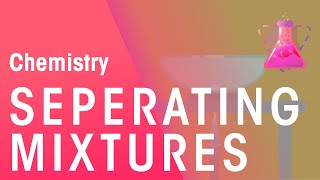 How To Separate Solutions Mixtures amp Emulsions  Chemical Tests  Chemistry  FuseSchool [upl. by Jabez922]