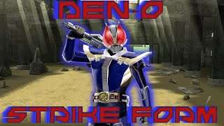 DenO Strike Form  MOD Kamen Rider Super Climax Heroes [upl. by Spencer]