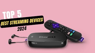 Best Streaming Devices for 2024 [upl. by Aidroc911]