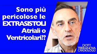 Sono più pericolose le Extrasistoli Atriali o Ventricolari [upl. by Zephan]