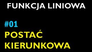 POSTAĆ KIERUNKOWA FUNKCJI LINIOWEJ 1  Dział Funkcja Liniowa  Matematyka [upl. by Nwahsit]