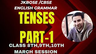 Jkbose  Tenses  class 8  9  10  Part 1 March session 2024 [upl. by Conny675]