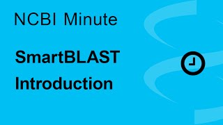 The NCBI Minute SmartBLAST Introduction [upl. by Nyleak]