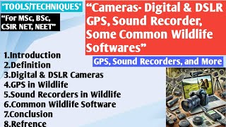 Cameras Digital and DSLR Camera  GPS  Sound Recorders  Wildlife Software [upl. by Goldwin328]