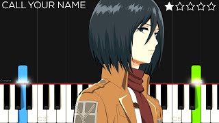 Attack on Titan OST  Call Your Name  EASY Piano Tutorial [upl. by Rusel]