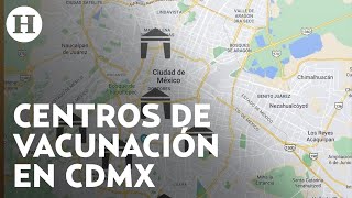 ¿Aún no te vacunas CDMX abre 55 puntos de vacunación contra Covid19 para rezagados [upl. by Annij261]