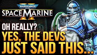 Warhammer 40K Space Marine 2  Yes The Devs Just Said THIS New Dev Updates amp More [upl. by Tippets686]