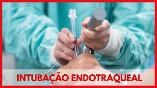 Intubação Endotraqueal e os Cuidados de Enfermagem [upl. by Zeitler]