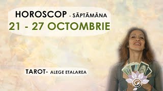 HOROSCOP 21  27 OCTOMBRIE Săptămanal TAROT  Alege Zodia Interactiv  Util  Atenție [upl. by Groscr647]