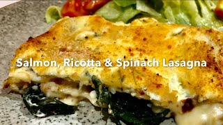 SALMON RICOTTA amp SPINACH LASAGNA delicious family meal [upl. by Iaras]