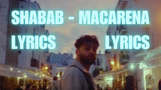 SHABAB  MACARENA LYRICS ⛱️ [upl. by Dedie]