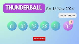 Thunderball Draw Results on Sat 16 Nov 2024 The National Lottery UK [upl. by Mchenry]