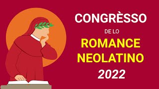 Congrèsso Internationale de lo Romance Neolatino CIRN 2022  EVENIMÈNTO COMPLÈTO [upl. by Rasmussen]