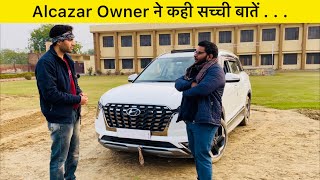 Hyundai Alcazar Owner Review  Buy Alcazar or Not  Hyundai Alcazar Mileage Pros and Cons [upl. by Anida]