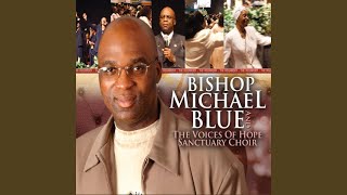 Prayer Session III I Know You Are Able  Bishop Michael Blue [upl. by Kalk]