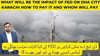 WHAT WILL BE THE IMPACT OF FED ON DHA CITY KARACHI malirexpressway dhacitykarachi dha dck [upl. by Cecil]