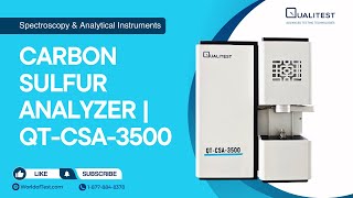 Carbon Sulfur Analyzer QTCSA3500  WorldofTestcom [upl. by Thesda265]