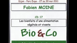 Les bienfaits dune alimentation végétale et vivante Fabien Moine [upl. by Oiliruam387]