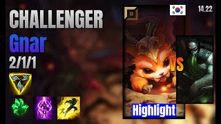 CHALLENGER Top Gnar vs Urgot lol KR solo rank Highlight 1422 [upl. by Derraj839]