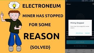 Electroneum Problem Miner Has Stopped For Some Reason  Solved [upl. by Gipson]