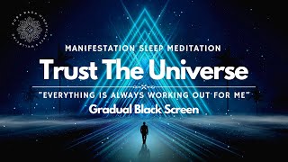 Trust The Universe ❤️ Guaranteed Manifestation Sleep Meditation [upl. by Dambro]