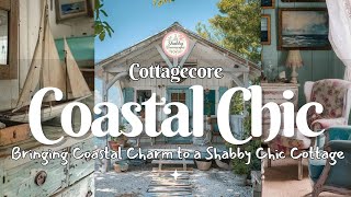 🌊✨ Bringing the Seaside Home with Coastal Shabby Chic Cottagecore [upl. by Ateekahs432]