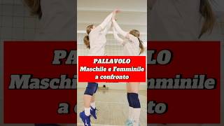 Pallavolo Maschile e femminile a confronto [upl. by Sirrah]