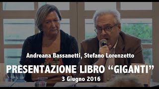 Stefano Lorenzetto  Andreana Bassanetti Parma  Feltrinelli 30616 Presentazione libro quotGigantiquot [upl. by Dyer]