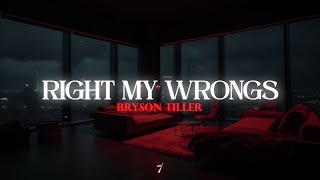 Bryson Tiller  Right My Wrongs [upl. by Ylahtan]