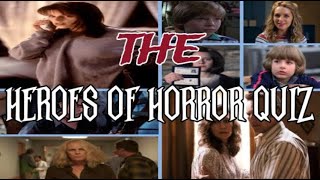 The Heroes of Horror Quiz [upl. by Adnauqal]