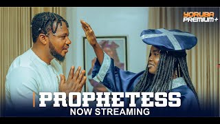 PROPHETESS Latest Yoruba Movie 2024  Fatia Balogun  Muyiwa Ademola  Fisayo Abebi  Brother Jacob [upl. by Bertle]