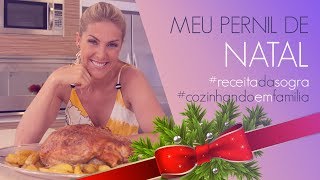 PERNIL DA MINHA SOGRA  COZINHANDO EM FAMÍLIA  ANA HICKMANN [upl. by Aneelas]