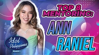 Top 8 Mentoring Ann Raniel  Idol Xclusive Pass  Idol Philippines Season 2 [upl. by Quick]